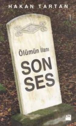 Ölümün İlanı: Son Ses - Doğan Kitap Kitap