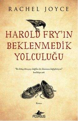 Harold Fry'ın Beklenmedik Yolculuğu - Pegasus Yayınları Kitap