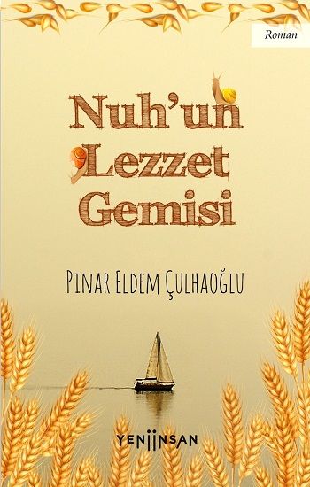 Nuh'un Lezzet Gemisi - Yeni İnsan Yayınları Kitap