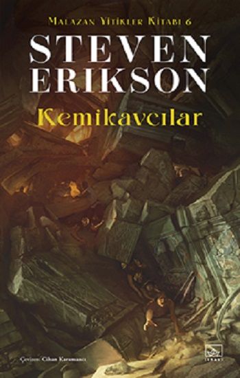 Kemikavcılar / Malazan Yitikler Kitabı 6 - İthaki Yayınları Kitap
