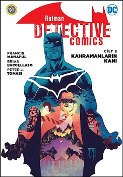 Kahramanların Kanı - Batman Dedektif Hikayeleri Cilt 8 - JBC Yayıncılık Kitap