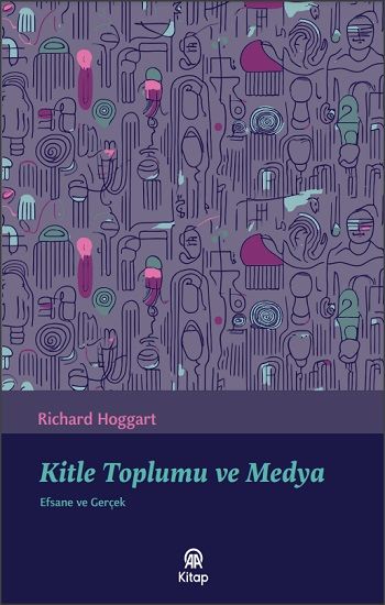 Kitle Toplumu ve Medya - Anadolu Ajansı Yayınevi Kitap