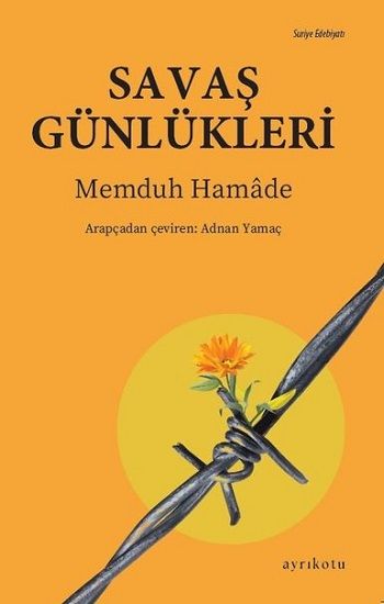 Savaş Günlükleri - Ayrıkotu Yayınları Kitap