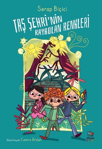 Taş Şehri’nin Kaybolan Renkleri - İthaki Yayınları Kitap