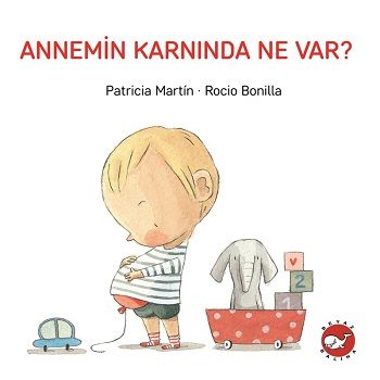 Annemin Karnında Ne Var? - Beyaz Balina Yayınları Kitap