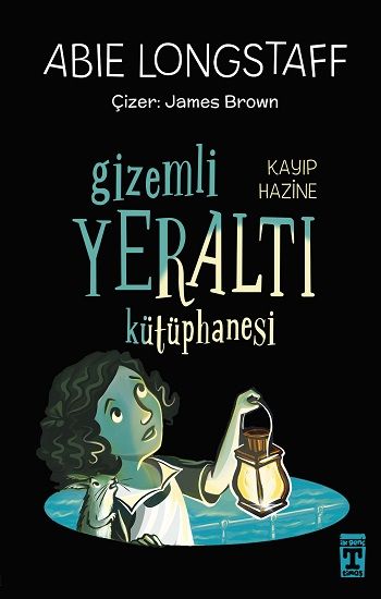 Gizemli Yeraltı Kütüphanesi 4 - Kayıp Hazine - Genç Timaş Kitap