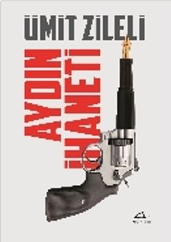 Aydın İhaneti - Asi Kitap Kitap