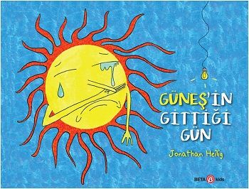 Güneş'in Bittiği Gün - Beta Kids Kitap