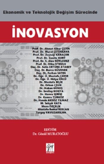 Ekonomik ve Teknolojik Değişim Sürecinde İnovasyon - Gazi Kitabevi Kitap