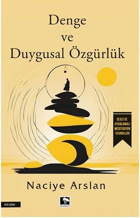 Denge ve Duygusal Özgürlük - Çınaraltı Yayınları Kitap