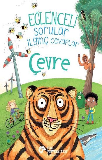 Eğlenceli Sorular İlginç Cevaplar - Çevre - Koç Üniversitesi Yayınları Kitap
