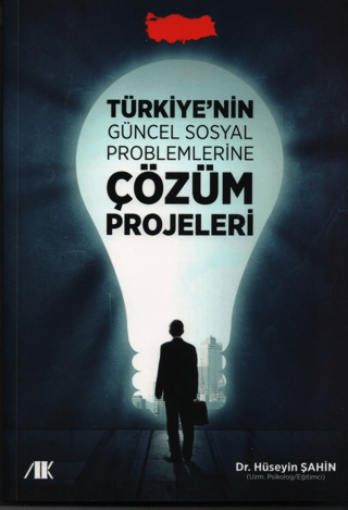 Türkiyenin Güncel Sosyal Problemlerine Çözüm Projeleri - Akademik Kitaplar Kitap