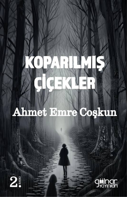 Koparılmış Çiçekler - Gülnar Yayınları Kitap