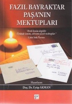 Fazıl Bayraktar Paşa’nın Mektupları - Kolektif, Anı - Mektup - Günlük Türkçe kitap kapağı