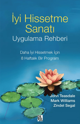 İyi Hissetme Sanatı Uygulama Rehberi - Diyojen Yayıncılık Kitap