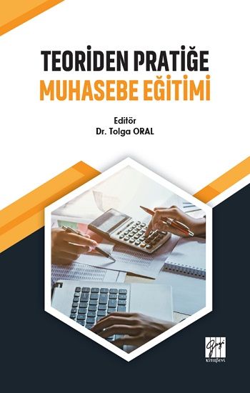 Teoriden Pratiğe Muhasebe Eğitimi - Gazi Kitabevi Kitap