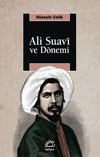 Ali Suavi ve Dönemi - İletişim Yayınları Kitap
