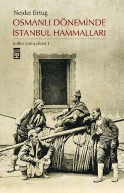 Osmanlı Döneminde İstanbul Hammalları - Timaş Yayınları Kitap