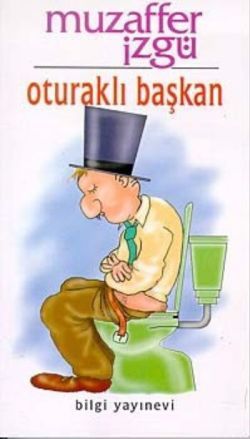 Oturaklı Başkan - Bilgi Yayınevi Kitap