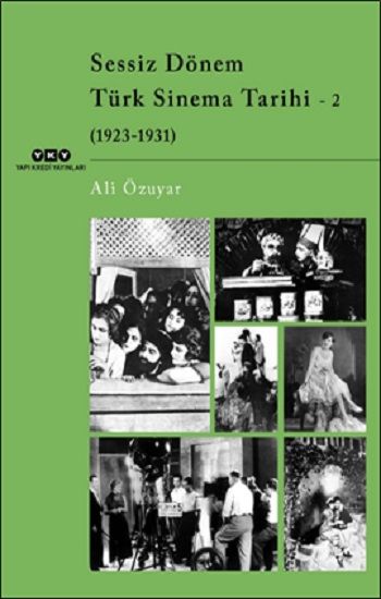 Sessiz Dönem Türk Sinema Tarihi - 2 (1923-1931) - Yapı Kredi Yayınları Kitap