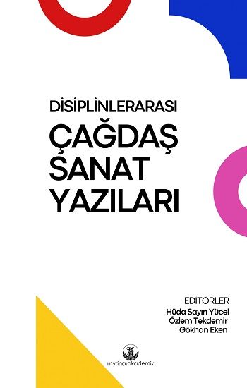 Disiplinlerarası Çağdaş Sanat Yazıları - Myrina Yayınları Kitap