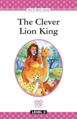 The Clever Lion King Level 3 Books - 1001 Çiçek Kitaplar Kitap