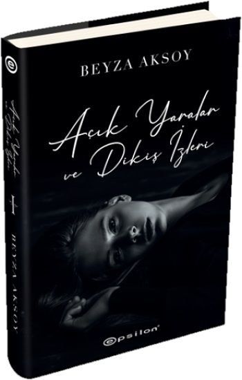 Açık Yaralar ve Dikiş İzleri 2 (Ciltli) - Epsilon Yayınları Kitap