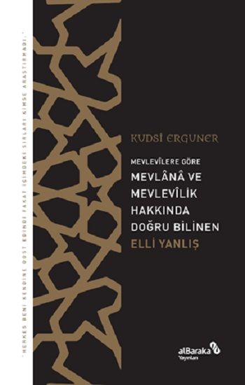 Mevlevîlere Göre Mevlânâ ve Mevlevîlik Hakkında Doğru Bilinen Elli Yanlış - Albaraka Yayınları Kitap