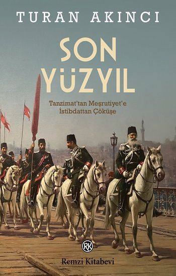 Son Yüzyıl - Remzi Kitabevi Kitap
