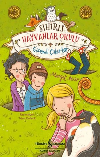 Sihirli Hayvanlar Okulu - İş Bankası Kültür Yayınları Kitap