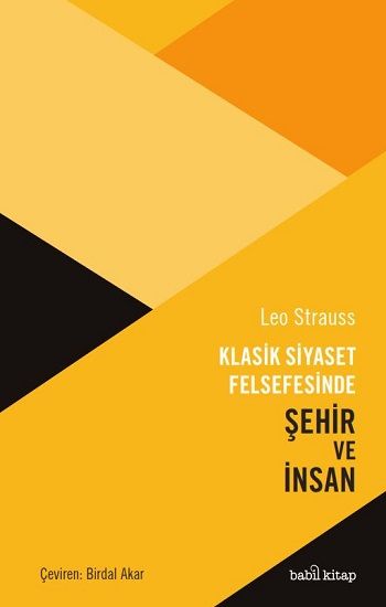 Klasik Siyaset Felsefesinde Şehir ve İnsan - Babil Kitap Kitap