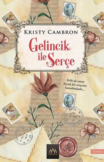 Gelincik ile Serçe - Arkadya Yayınları Kitap