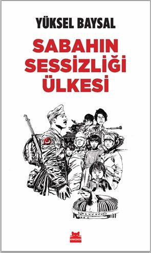 Sabahın Sessizliği Ülkesi - Kırmızı Kedi Yayınevi Kitap