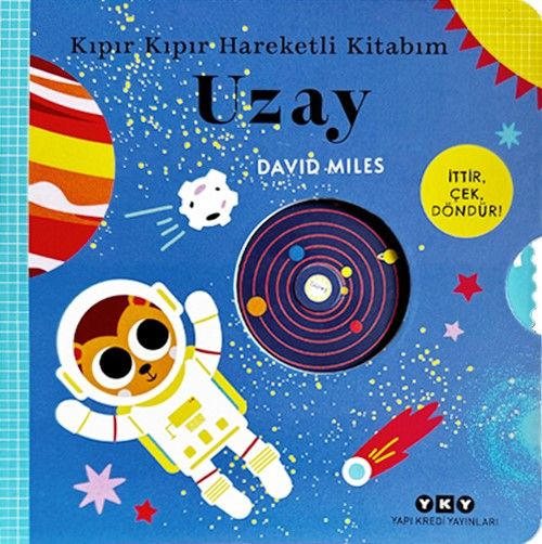 Kıpır Kıpır Hareketli Kitabım – Uzay - Yapı Kredi Yayınları Kitap