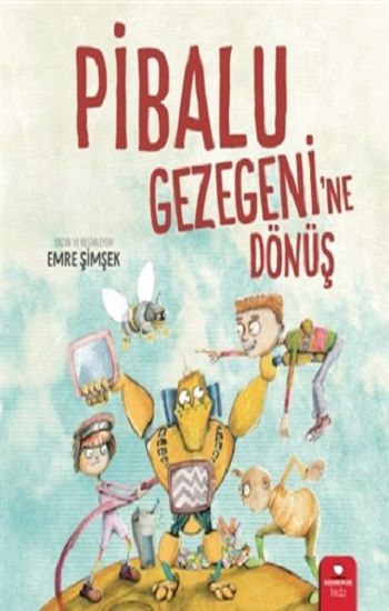 Pibalu Gezegeni'ne Dönüş - Redhouse Kidz Yayınları Kitap