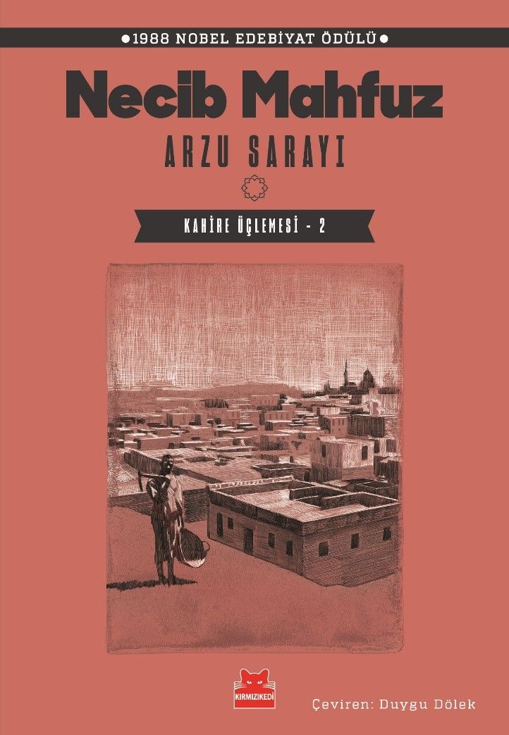 Arzu Sarayı – Kahire Üçlemesi - 2 - Kırmızı Kedi Yayınevi Kitap