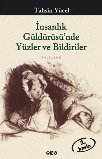 İnsanlık Güldürüsü’nde Yüzler ve Bildiriler - Yapı Kredi Yayınları Kitap