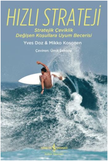 Hızlı Strateji (Stratejik Çeviklik Değişen Koşullara Uyum Becerisi) - İş Bankası Kültür Yayınları Kitap