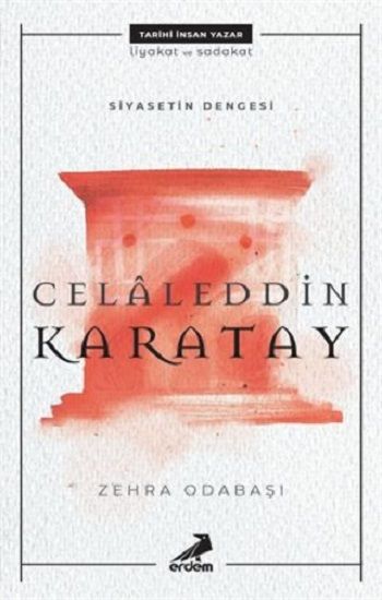 Celaleddin Karatay - Siyasetin Dengesi - Erdem Yayınları Kitap