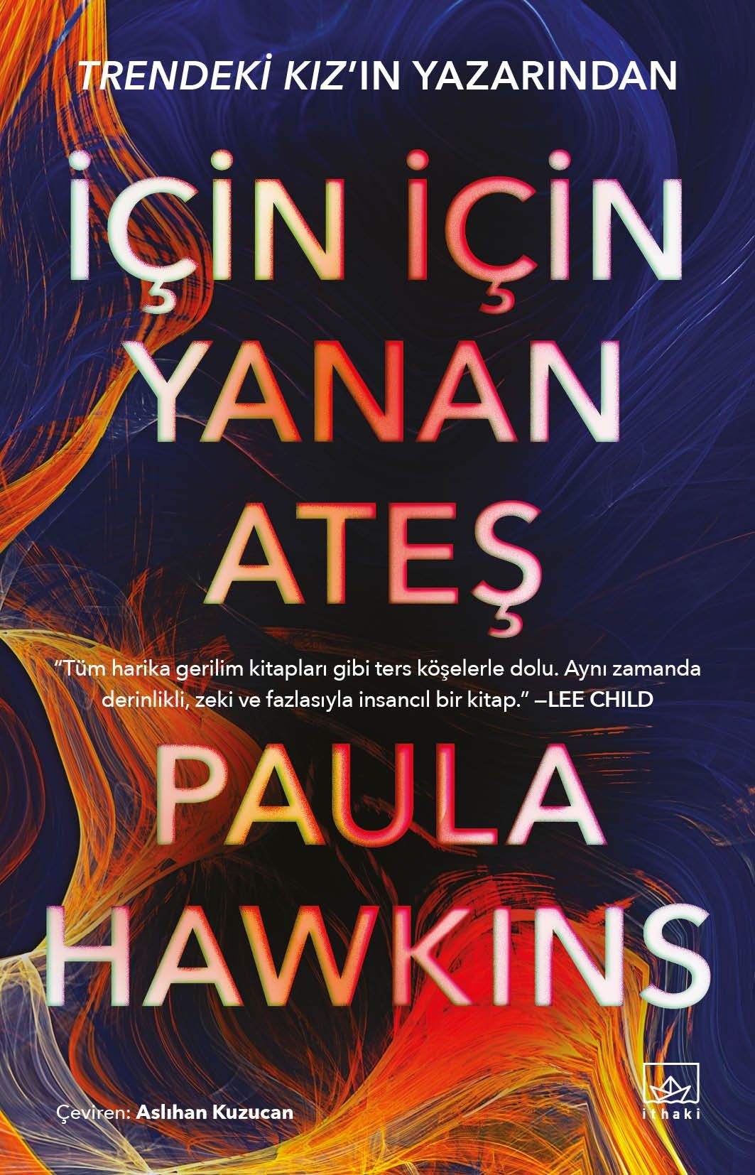 İçin İçin Yanan Ateş - İthaki Yayınları Kitap