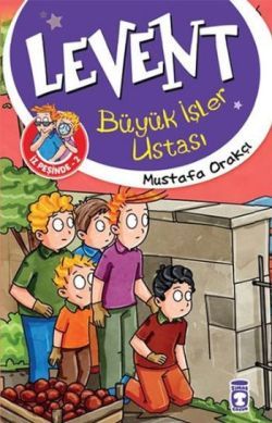 Levent İz Peşinde 2 : Büyük İşler Ustası - Timaş Çocuk Kitap