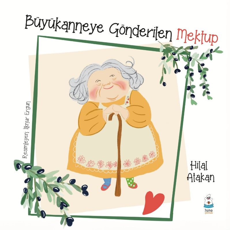 Büyükanneye Gönderilen Mektup - Luna Çocuk Yayınları Kitap