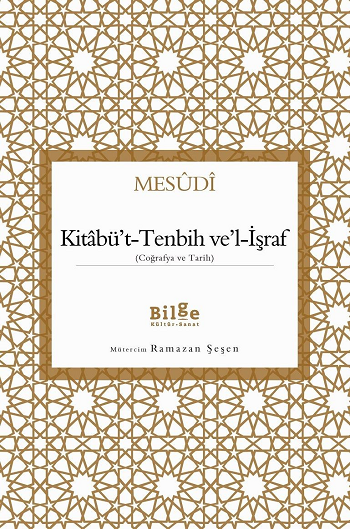 Kitabü't-Tenbih ve'l-İşraf - Bilge Kültür Sanat Kitap