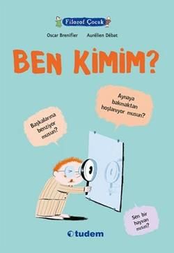 Filozof Çocuk : Ben Kimim? - Tudem Yayınları Kitap
