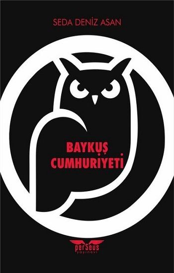 Baykuş Cumhuriyeti - Perseus Kitap