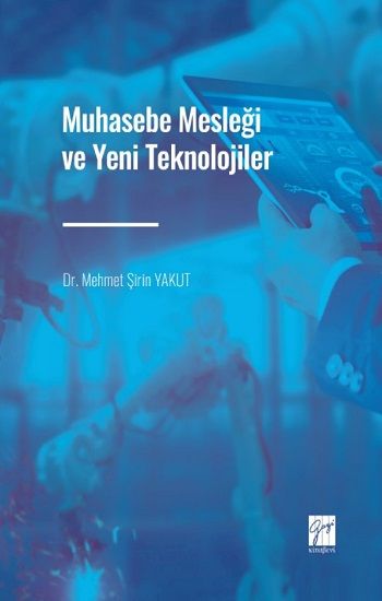 Muhasebe Mesleği ve Yeni Teknolojiler - Gazi Kitabevi Kitap