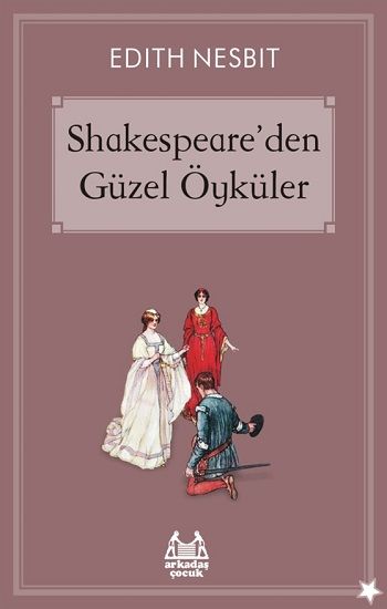 Shakespeare'den Güzel Öyküler - Arkadaş Yayınları Kitap