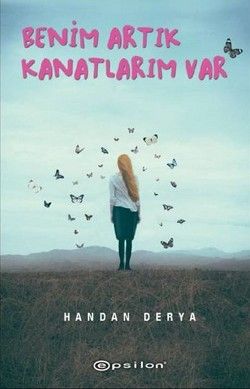 Benim Artık Kanatlarım Var - Epsilon Özel Ürün Kitap