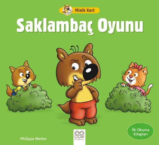 Minik Kurt Saklambaç Oyunu – İlk Okuma Kitapları - 1001 Çiçek Kitaplar Kitap