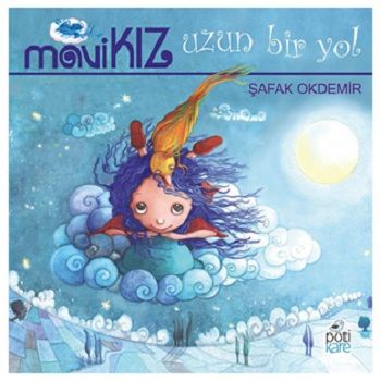 Mavi Kız - Uzun Bir Yol - Pötikare Yayıncılık Kitap